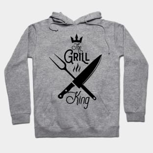 The grill king; bbq; grill; griller; barbeque; chef; cook; cooking; dad; father; husband; cooks; meat; knives; steak; cooking; dad who cooks; Hoodie